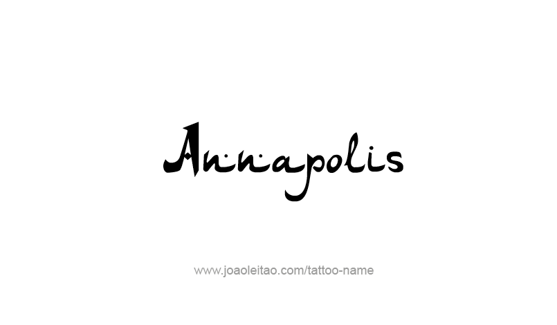 Tattoo Design USA Capital City Name Annapolis