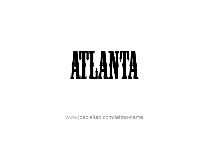 Tattoo Design USA Capital City Name Atlanta