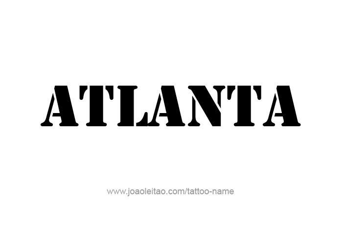 Tattoo Design USA Capital City Name Atlanta