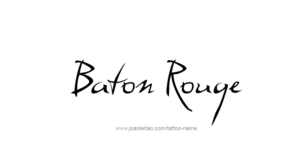 Tattoo Design USA Capital City Name Baton Rouge