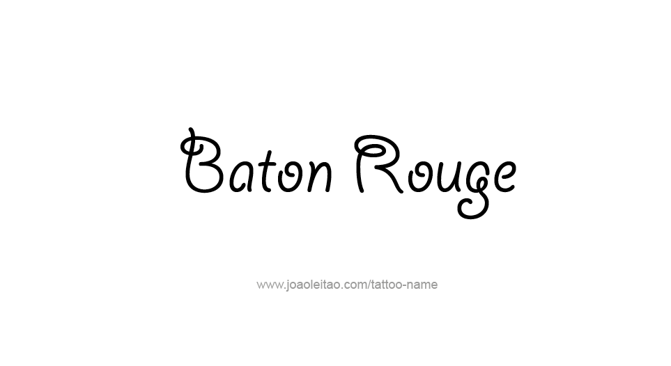 Tattoo Design USA Capital City Name Baton Rouge