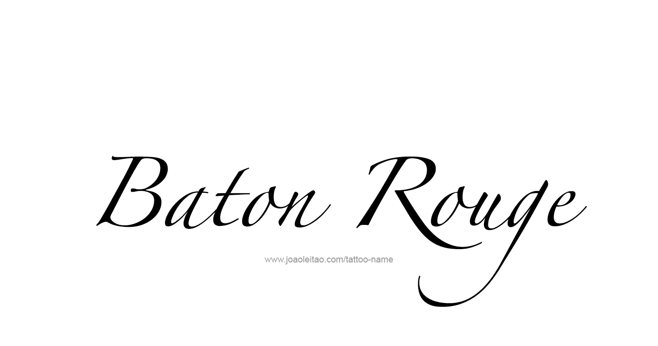 Tattoo Design USA Capital City Name Baton Rouge
