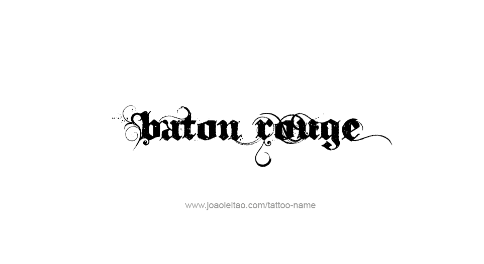 Tattoo Design USA Capital City Name Baton Rouge