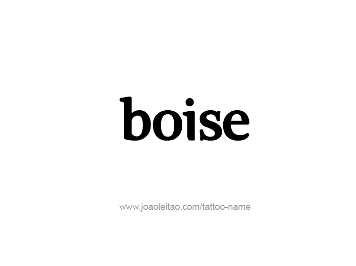 Tattoo Design USA Capital City Name Boise