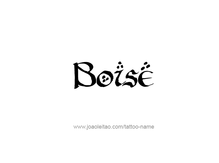 Tattoo Design USA Capital City Name Boise