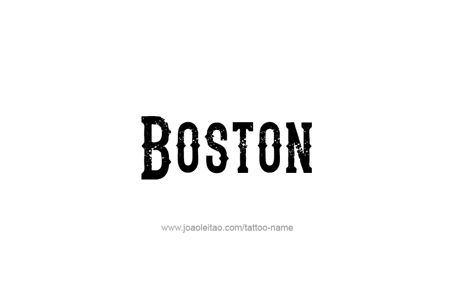 Tattoo Design USA Capital City Name Boston