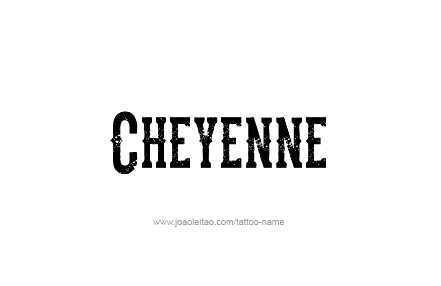 Tattoo Design USA Capital City Name Cheyenne