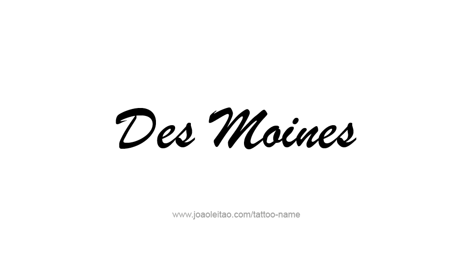 Tattoo Design USA Capital City Name Des Moines