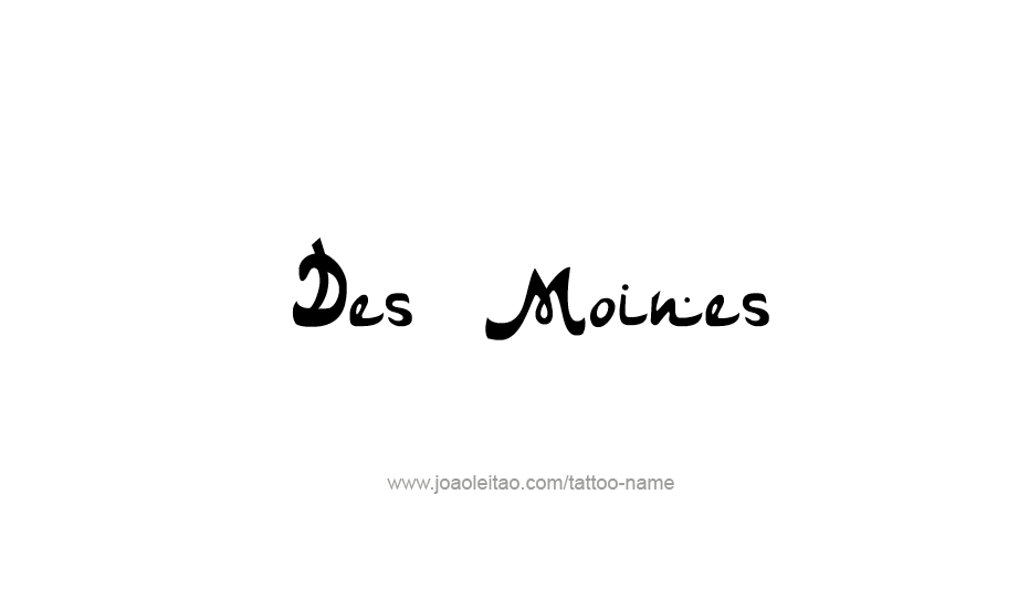 Tattoo Design USA Capital City Name Des Moines