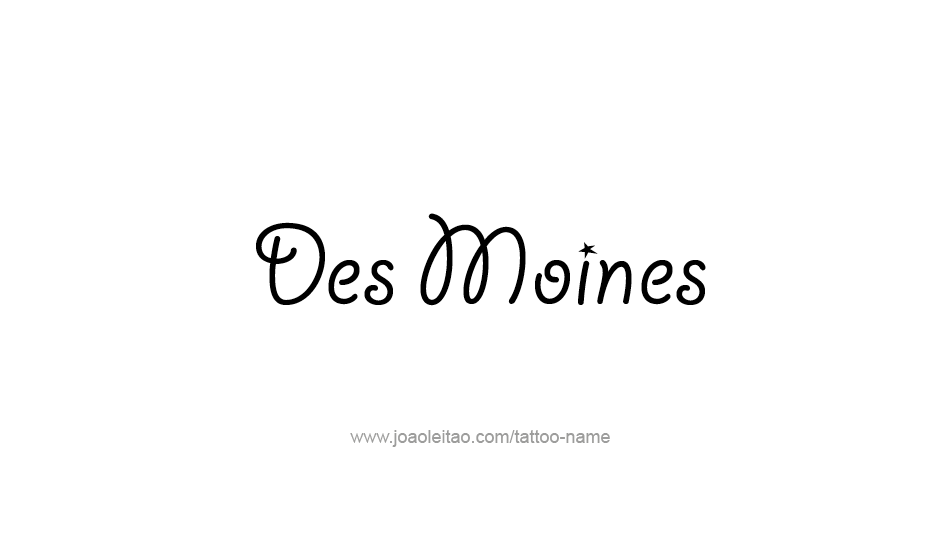 Tattoo Design USA Capital City Name Des Moines