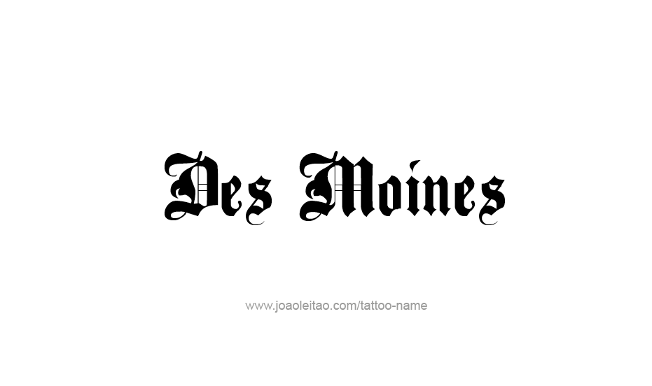 Tattoo Design USA Capital City Name Des Moines