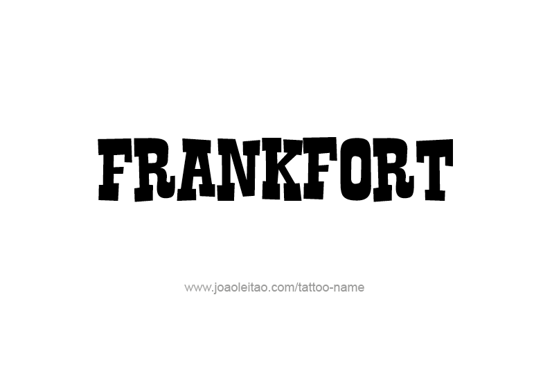 Tattoo Design USA Capital City Name Frankfort