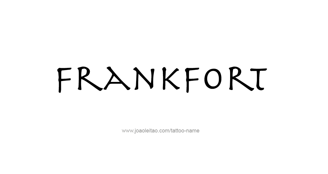 Tattoo Design USA Capital City Name Frankfort