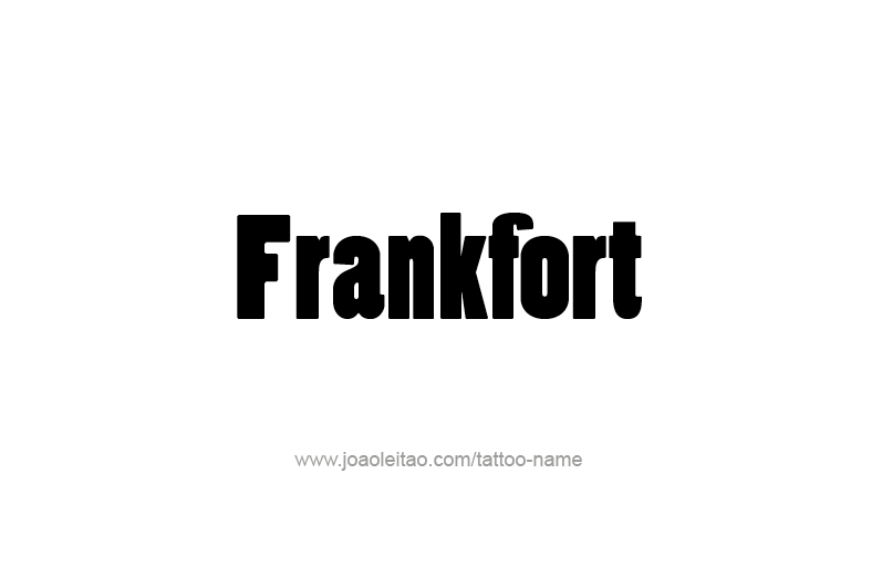 Tattoo Design USA Capital City Name Frankfort