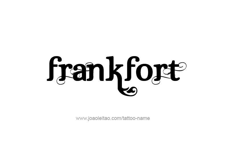 Tattoo Design USA Capital City Name Frankfort