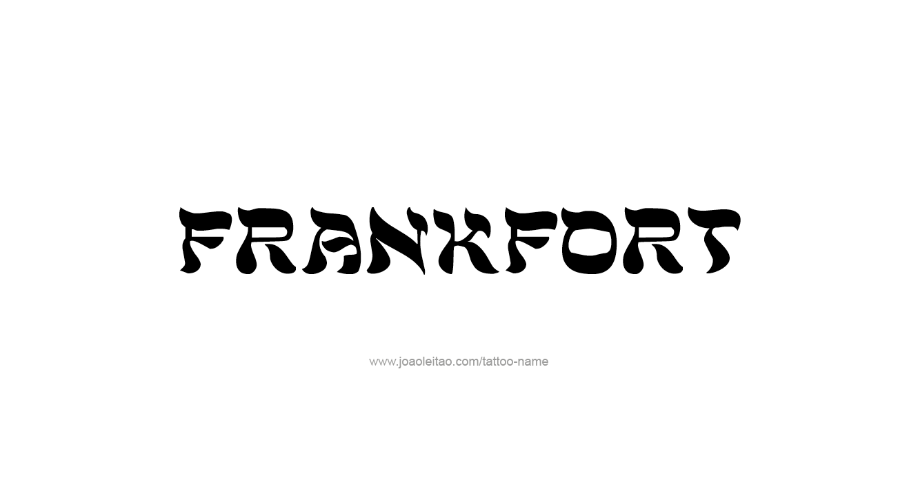 Tattoo Design USA Capital City Name Frankfort