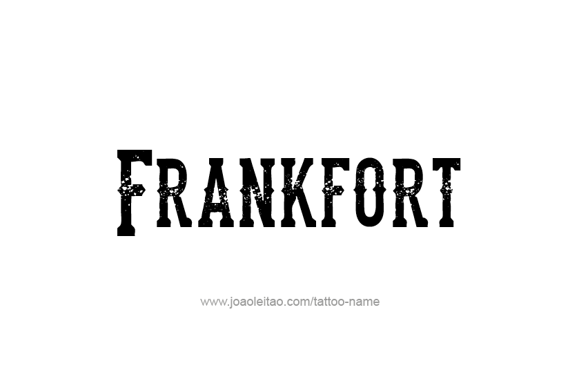 Tattoo Design USA Capital City Name Frankfort