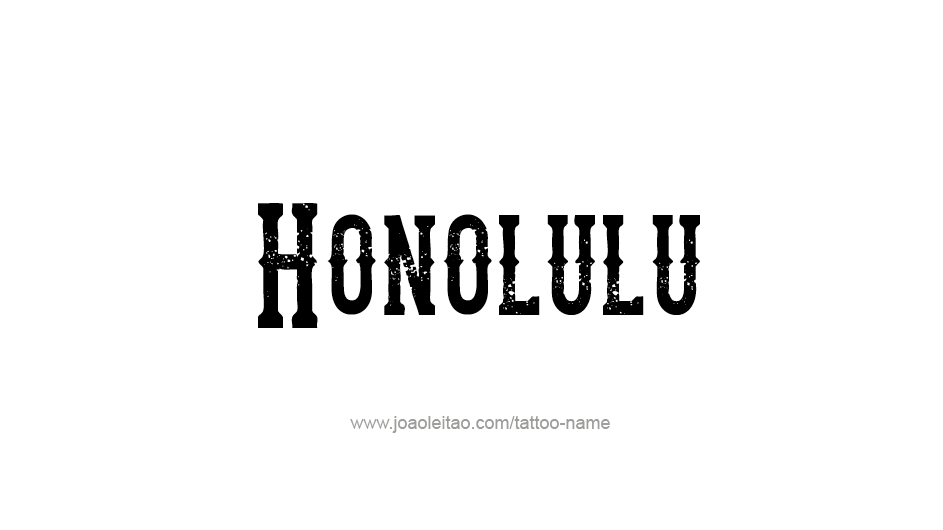 Tattoo Design USA Capital City Name Honolulu