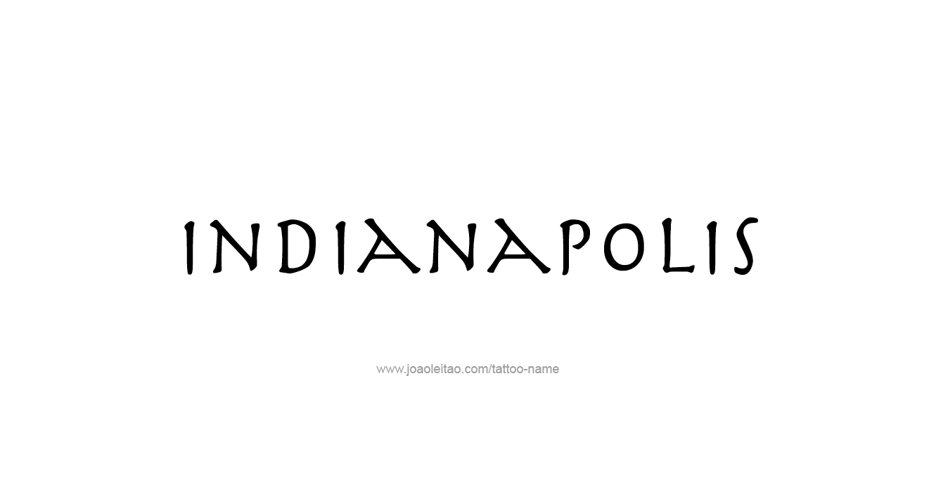 Tattoo Design USA Capital City Name Indianapolis