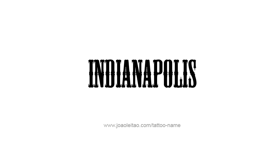 Tattoo Design USA Capital City Name Indianapolis