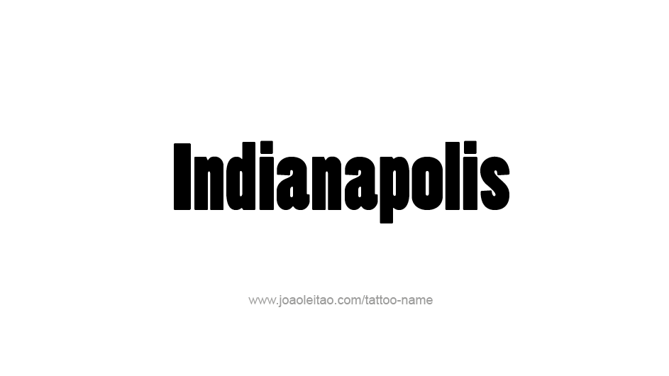 Tattoo Design USA Capital City Name Indianapolis