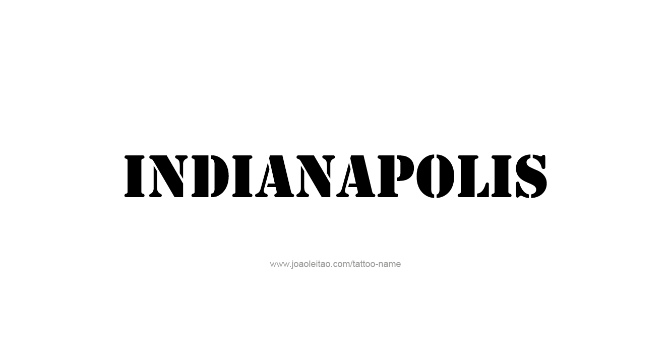 Tattoo Design USA Capital City Name Indianapolis