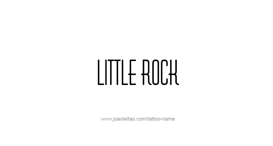 Tattoo Design USA Capital City Name Little Rock