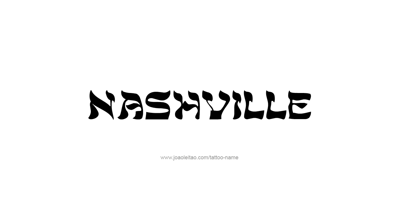 Tattoo Design USA Capital City Name Nashville