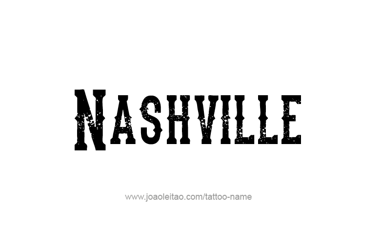 Tattoo Design USA Capital City Name Nashville