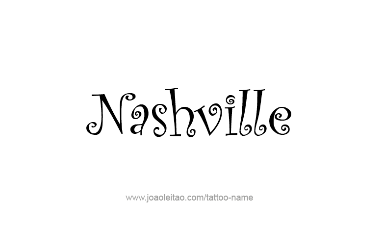 Tattoo Design USA Capital City Name Nashville