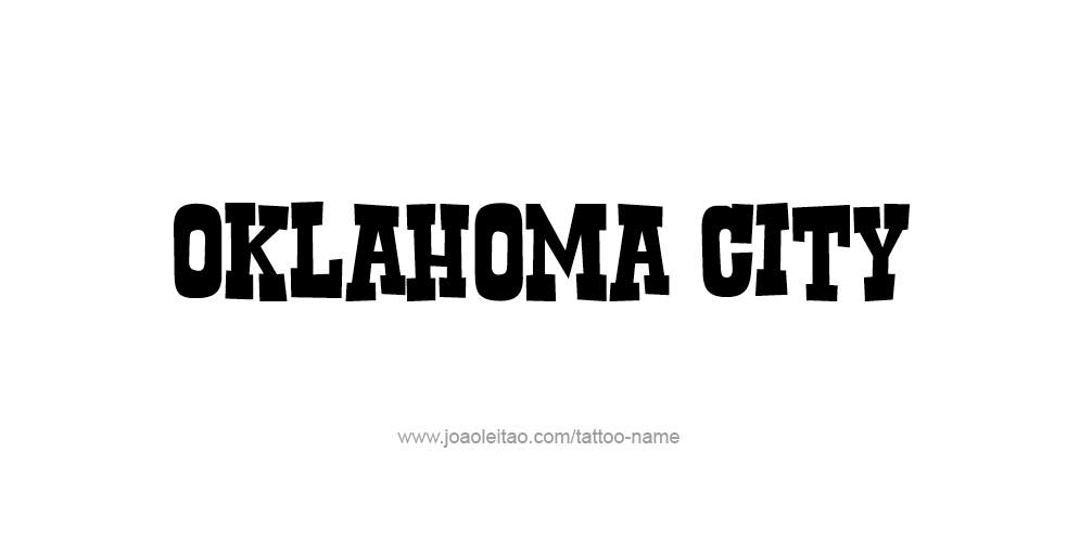 Tattoo Design USA Capital City Name Oklahoma City