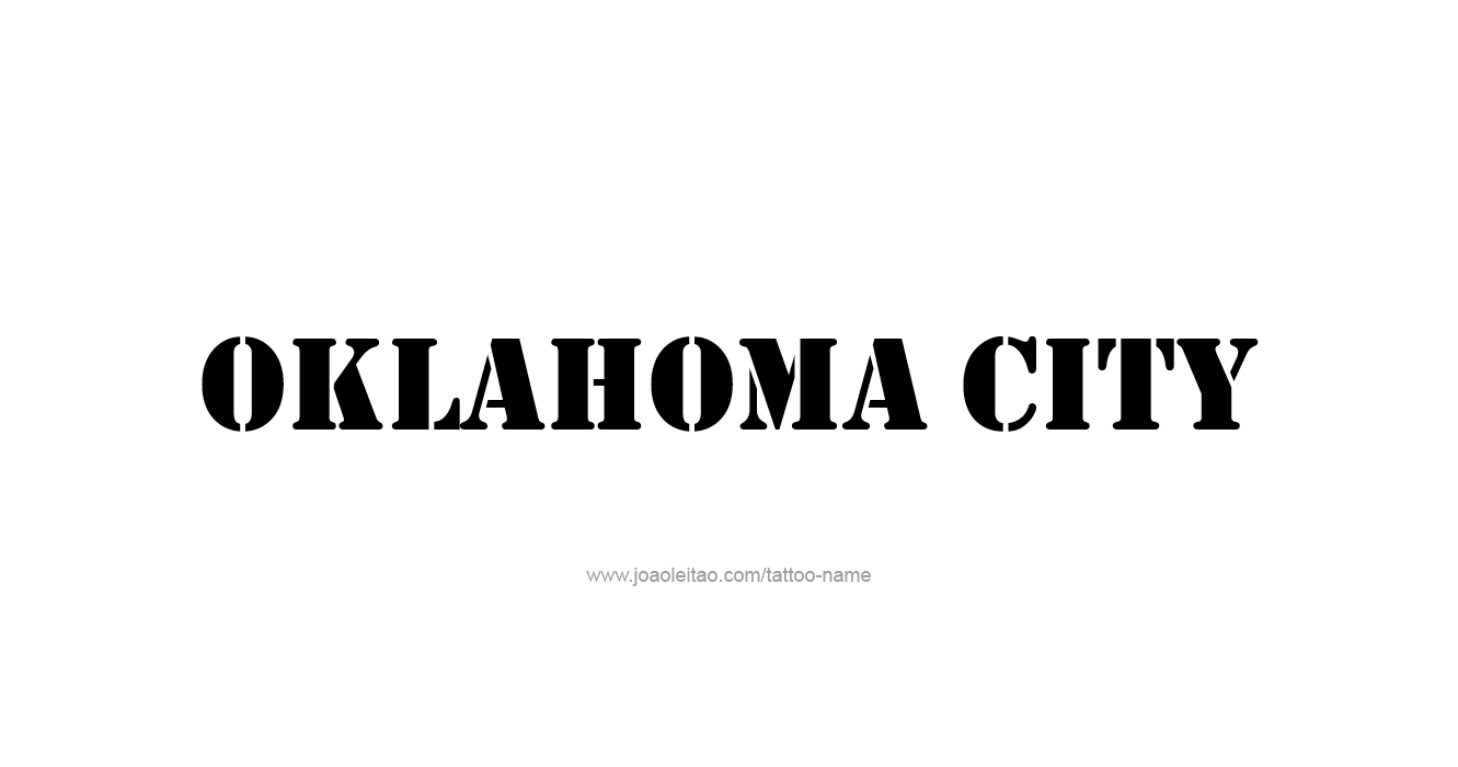 Tattoo Design USA Capital City Name Oklahoma City