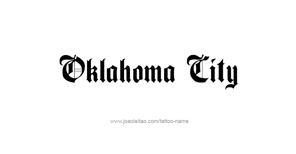 Tattoo Design USA Capital City Name Oklahoma City