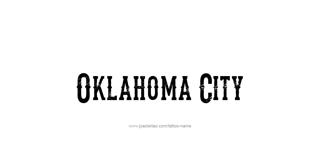 Tattoo Design USA Capital City Name Oklahoma City