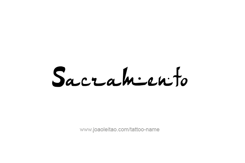 Tattoo Design USA Capital City Name Sacramento