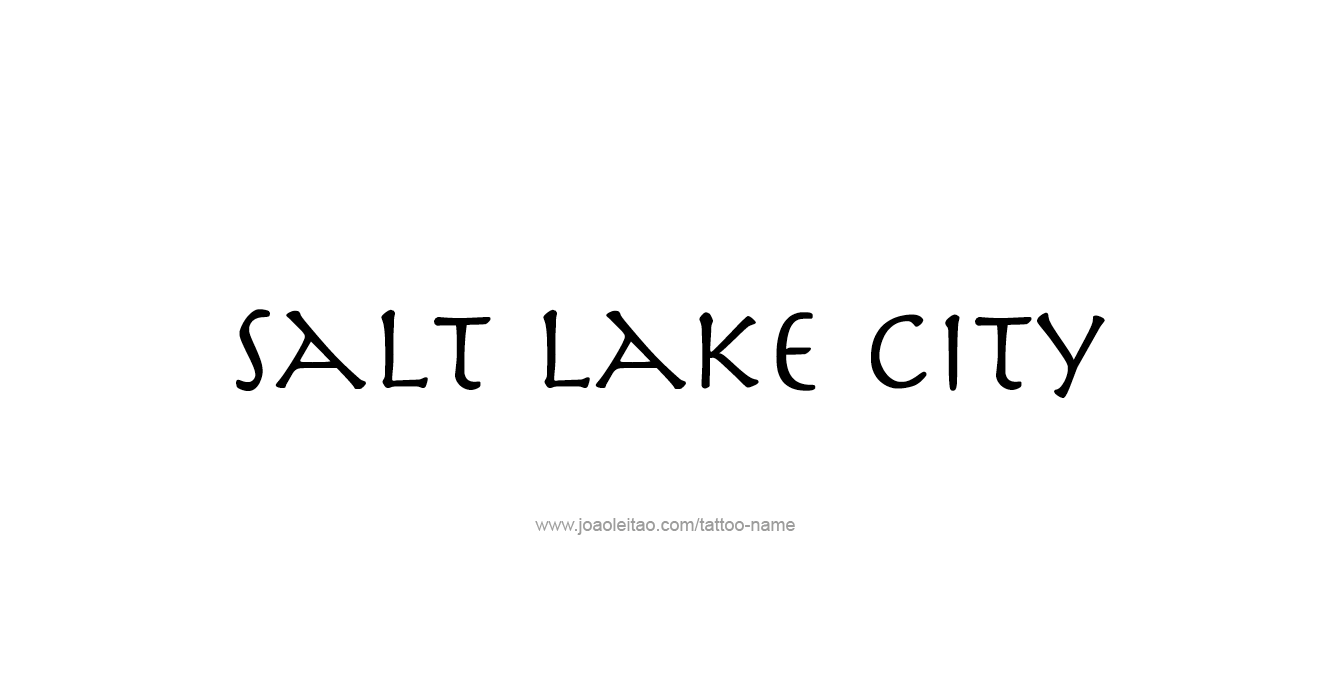 Tattoo Design USA Capital City Name Salt Lake City