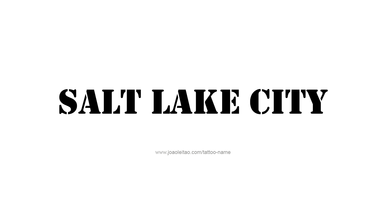 Tattoo Design USA Capital City Name Salt Lake City