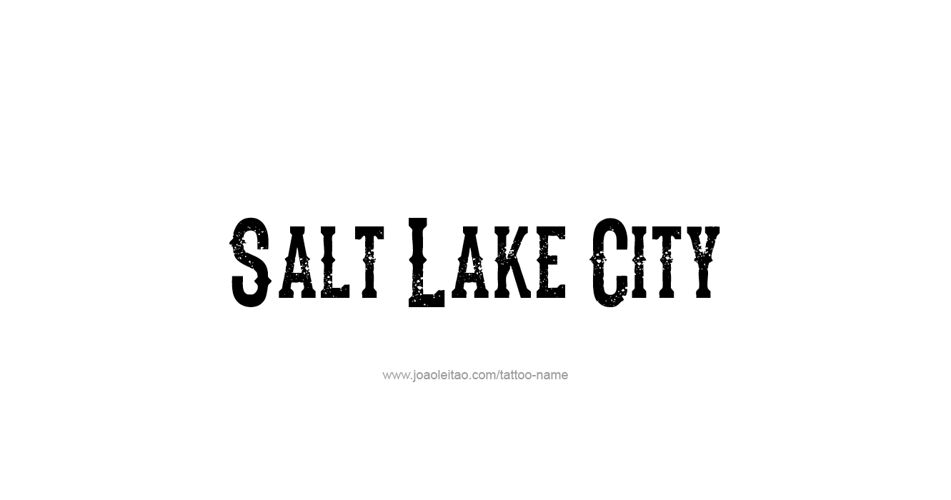 Tattoo Design USA Capital City Name Salt Lake City