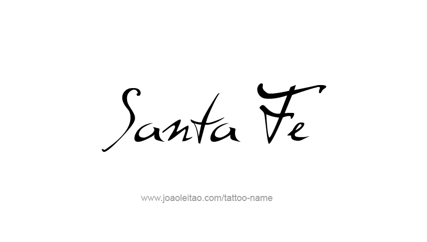 Tattoo Design USA Capital City Name Santa Fe