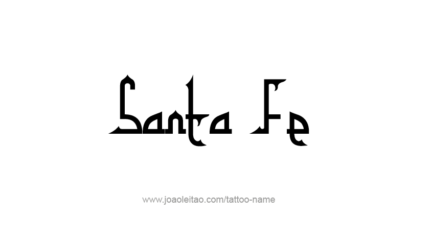 Tattoo Design USA Capital City Name Santa Fe