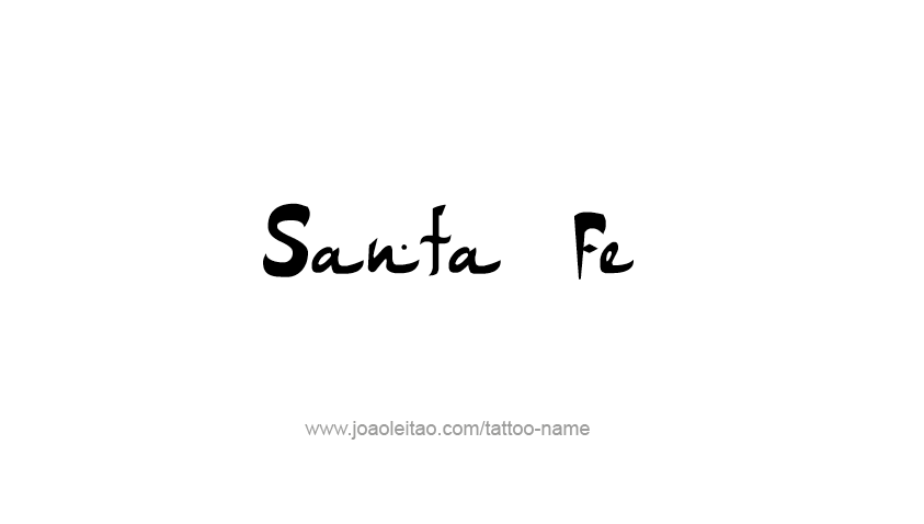 Tattoo Design USA Capital City Name Santa Fe