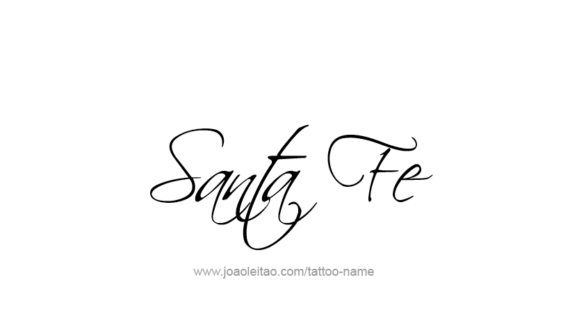 Tattoo Design USA Capital City Name Santa Fe