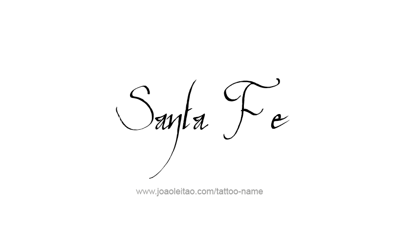 Tattoo Design USA Capital City Name Santa Fe