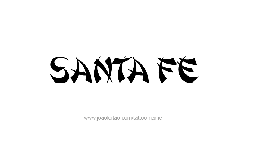 Tattoo Design USA Capital City Name Santa Fe