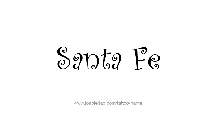 Tattoo Design USA Capital City Name Santa Fe