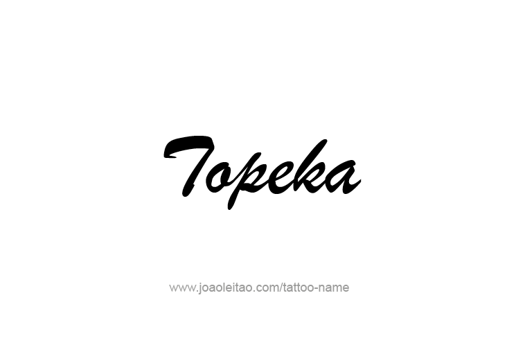 Tattoo Design USA Capital City Name Topeka