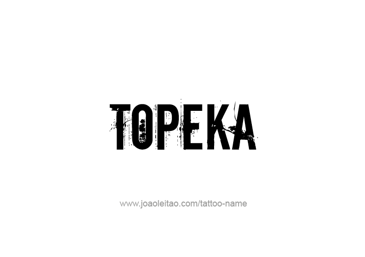 Tattoo Design USA Capital City Name Topeka