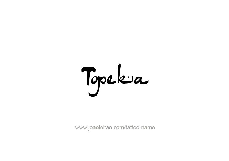 Tattoo Design USA Capital City Name Topeka