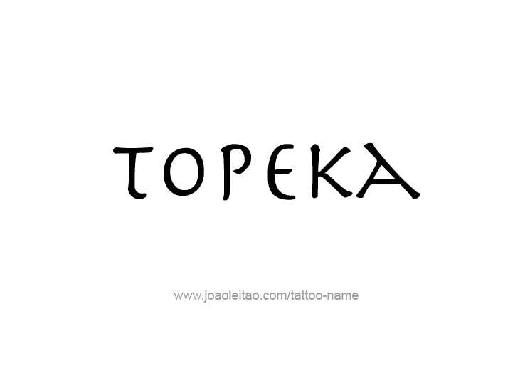 Tattoo Design USA Capital City Name Topeka