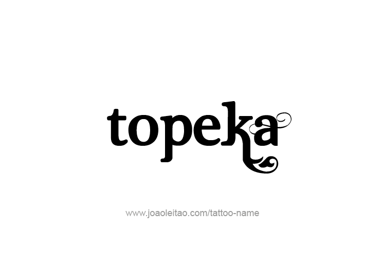 Tattoo Design USA Capital City Name Topeka